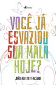 VOCÊ JÁ ESVAZIOU SUA MALA HOJE?  (edición en portugués)