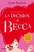 la decision de becca (el divan de becca 3)-lena valenti-9788401015519 la decision de becca (el divan de becca 3)-lena valenti-9788401015519