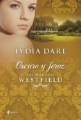 oscuro y feroz-lydia dare-9788408009719 oscuro y feroz-lydia dare-9788408009719