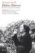 dolores ibarruri: pasionaria una fuerza de la naturaleza-santiago carrillo-9788408079019 dolores ibarruri: pasionaria una fuerza de la naturaleza-santiago carrillo-9788408079019