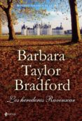 los herederos de ravenscar-barbara taylor bradfort-9788408082019 los herederos de ravenscar-barbara taylor bradfort-9788408082019