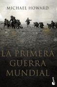 la primera guerra mundial-michael howard-9788408115519 la primera guerra mundial-michael howard-9788408115519