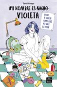 mi nombre es violeta-santi anaya-9788408194019 mi nombre es violeta-santi anaya-9788408194019