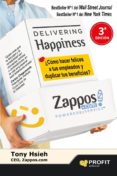 delivering happiness (entregando felicidad)-tony hsieh-9788415505419 delivering happiness (entregando felicidad)-tony hsieh-9788415505419
