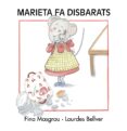 marieta fa disbarats (lletra de pal)-fina masgrau-lourdes bellver-9788415554219 marieta fa disbarats (lletra de pal)-fina masgrau-lourdes bellver-9788415554219