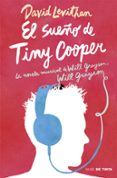 el sueño de tiny cooper-david levithan-9788415594819 el sueño de tiny cooper-david levithan-9788415594819