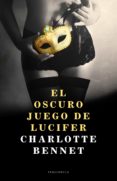 el oscuro juego de lucifer (ebook)-charlotte bennet-9788415952619 el oscuro juego de lucifer (ebook)-charlotte bennet-9788415952619