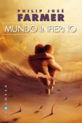 mundo infierno-philip jose farmer-9788416035519 mundo infierno-philip jose farmer-9788416035519