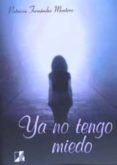 ya no tengo miedo-patricia fernandez montero-9788416312719 ya no tengo miedo-patricia fernandez montero-9788416312719