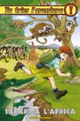 safari a l africa (tu tries l aventura 25)-david lozano-9788416387519 safari a l africa (tu tries l aventura 25)-david lozano-9788416387519