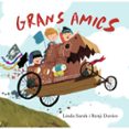 grans amics-benji davies-linda sarah-9788416394319 grans amics-benji davies-linda sarah-9788416394319