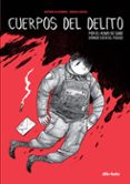 cuerpos del delito-antonio altarriba-sergio garcia-9788416507719 cuerpos del delito-antonio altarriba-sergio garcia-9788416507719