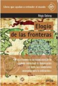 elogio de las fronteras: la frontera es un nuevo espacio demarcacion y el limite son condiciones necesarias para la civilizacion-regis debray-9788416572519 elogio de las fronteras: la frontera es un nuevo espacio demarcacion y el limite son condiciones necesarias para la civilizacion-regis debray-9788416572519
