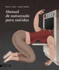 manual de autoayuda para suicidas-oscar l. zaid-9788416605019 manual de autoayuda para suicidas-oscar l. zaid-9788416605019