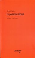 la paciencia salvaje-angel talian-9788416762019 la paciencia salvaje-angel talian-9788416762019