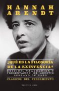 ¿que es la filosofía de la existencia?-hannah arendt-9788416938919 ¿que es la filosofía de la existencia?-hannah arendt-9788416938919