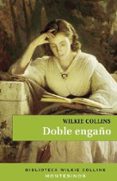 doble engaño (ed. 2017)-wilkie collins-9788416995219 doble engaño (ed. 2017)-wilkie collins-9788416995219