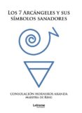 los siete arcangeles y sus simbolos sanadores-9788417011819 los siete arcangeles y sus simbolos sanadores-9788417011819