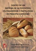 diseño de un sistema de autocontrol en panaderias y pastelerias de pequeña capacidad (ebook)-9788417029319 diseño de un sistema de autocontrol en panaderias y pastelerias de pequeña capacidad (ebook)-9788417029319