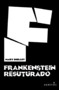 frankenstein resuturado-9788417077419 frankenstein resuturado-9788417077419