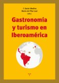 gastronomia y turismo en iberoamerica-f. xavier (ed.) medina-maria del pilar (ed.) leal-9788417140519 gastronomia y turismo en iberoamerica-f. xavier (ed.) medina-maria del pilar (ed.) leal-9788417140519