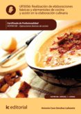 realizacion de elaboraciones basicas y elementales de cocina y asistir en la elaboracion culinaria. hotr0108 (ebook)-9788417224219 realizacion de elaboraciones basicas y elementales de cocina y asistir en la elaboracion culinaria. hotr0108 (ebook)-9788417224219