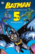 batman: mas historias de 5 minutos-9788417354619 batman: mas historias de 5 minutos-9788417354619