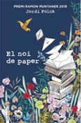 el noi de paper (premi ramon muntaner 2018)-jordi folck-9788417515119 el noi de paper (premi ramon muntaner 2018)-jordi folck-9788417515119