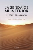Easy audiolibros en inglés descarga gratuita LA SENDA DE MI INTERIOR (Spanish Edition) PDB PDF de JORDI MORELLA  MONTAÑES