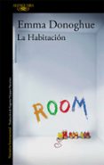 la habitacion-emma donoghue-9788420406619 la habitacion-emma donoghue-9788420406619