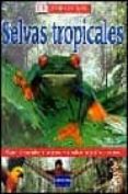 selvas tropicales (abre los ojos)-helen sharman-9788420536019 selvas tropicales (abre los ojos)-helen sharman-9788420536019