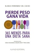 pierde peso, gana vida-blanca ferrandez del cacho-9788420608419 pierde peso, gana vida-blanca ferrandez del cacho-9788420608419
