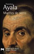 muertes de perro-francisco ayala-9788420638119 muertes de perro-francisco ayala-9788420638119
