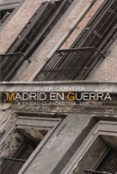 madrid en guerra: la ciudad clandestina, 1936-1939 (2ª ed.)-javier cervera-9788420647319 madrid en guerra: la ciudad clandestina, 1936-1939 (2ª ed.)-javier cervera-9788420647319