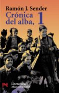cronica del alba (t. i): cronica del alba; hipogrifo violento; la quinta julieta-ramon j. sender-9788420655819 cronica del alba (t. i): cronica del alba; hipogrifo violento; la quinta julieta-ramon j. sender-9788420655819