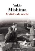 vestidos de noche-yukio mishima-9788420684819 vestidos de noche-yukio mishima-9788420684819
