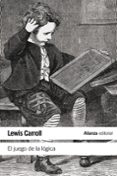 el juego de la lógica y otros escritos-lewis carroll-9788420687919 el juego de la lógica y otros escritos-lewis carroll-9788420687919