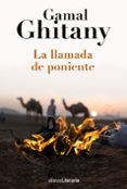 la llamada de poniente-gamal ghitany-9788420691619 la llamada de poniente-gamal ghitany-9788420691619