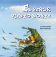 el señor viento norte (album)-carmen posadas-9788421689219 el señor viento norte (album)-carmen posadas-9788421689219