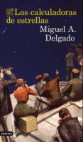 las calculadoras de estrellas (ebook)-miguel angel delgado-9788423351619 las calculadoras de estrellas (ebook)-miguel angel delgado-9788423351619