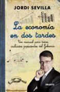 la economía en dos tardes (ebook)-jordi sevilla-9788423413119 la economía en dos tardes (ebook)-jordi sevilla-9788423413119