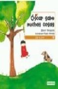 oscar sabe muchas cosas-daniel nesquens-9788424169619 oscar sabe muchas cosas-daniel nesquens-9788424169619