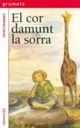 el cor damunt la sorra-jordi llompart-david monserrat-9788424647919 el cor damunt la sorra-jordi llompart-david monserrat-9788424647919