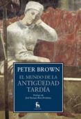 el mundo de la antiguedad tardia-peter brown-maria moliner-9788424923419 el mundo de la antiguedad tardia-peter brown-maria moliner-9788424923419