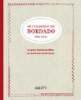 mi cuaderno de bordado: la guia imprescindible de bordado tradicional-marie suarez-9788425228919 mi cuaderno de bordado: la guia imprescindible de bordado tradicional-marie suarez-9788425228919