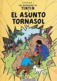 tintin: el asunto tornasol (14ª ed.)-9788426103819 tintin: el asunto tornasol (14ª ed.)-9788426103819