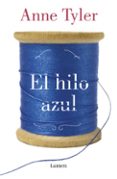 el hilo azul-anne tyler-9788426404619 el hilo azul-anne tyler-9788426404619