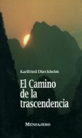 el camino de la trascendencia-karlfried graf dürkheim-9788427120419 el camino de la trascendencia-karlfried graf dürkheim-9788427120419