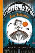 amelia fang y el baile barbarico-laura ellen anderson-9788427212619 amelia fang y el baile barbarico-laura ellen anderson-9788427212619