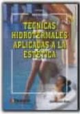 tecnicas hidrotermales aplicadas a la estetica-juana aparicio rivero-9788428326919 tecnicas hidrotermales aplicadas a la estetica-juana aparicio rivero-9788428326919